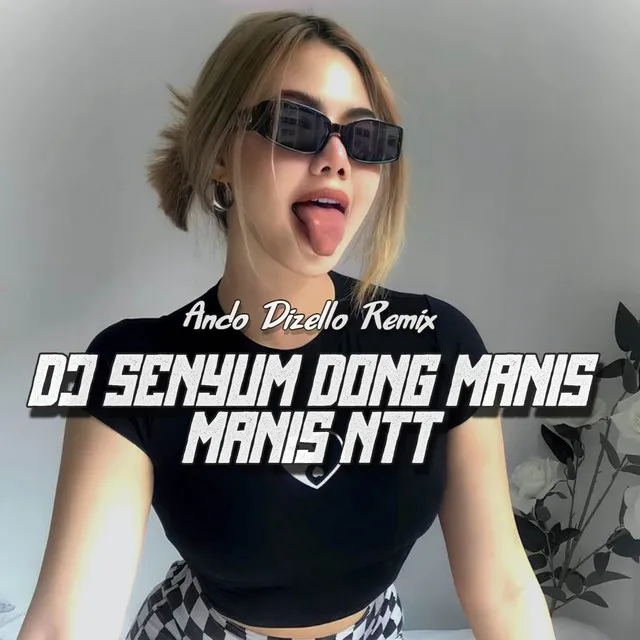 DJ SENYUM DONG MANIS NTT - (Disco Tanah Remix)