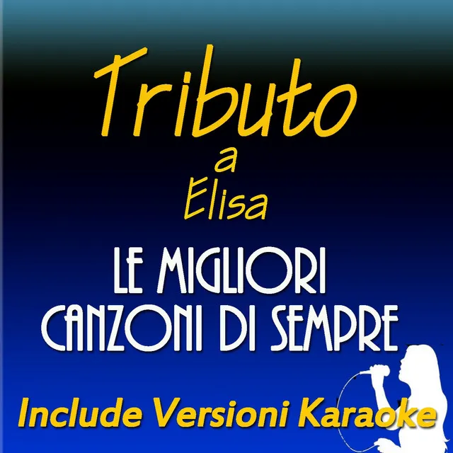 Eppure sentire (Karaoke Version) - Originally Performed by Elisa