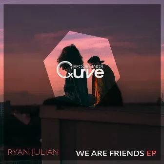 We Are Friends by Ryan Julian