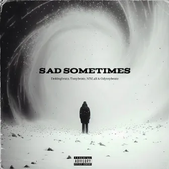 Sad Sometimes by N!XL4S