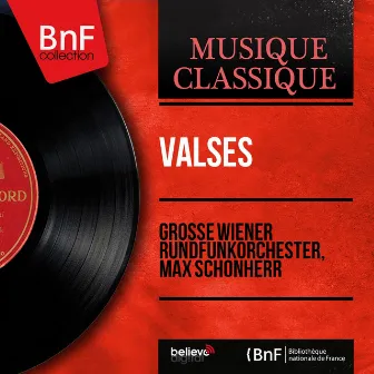 Valses - EP (Mono Version) by Das grosse Wiener Rundfunkorchester