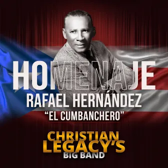 El Cumbanchero (Homenaje Rafael Hernández) by Christian Legacy's Big Band