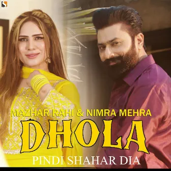 Dhola Pindi Shahar Dia by Mazhar Rahi