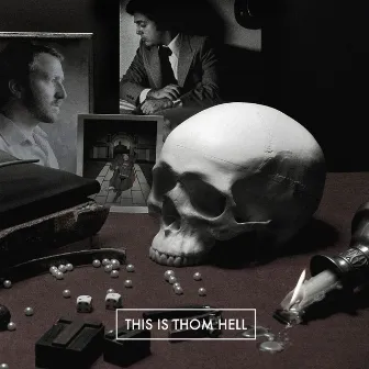 This Is Thom Hell by Thom Hell