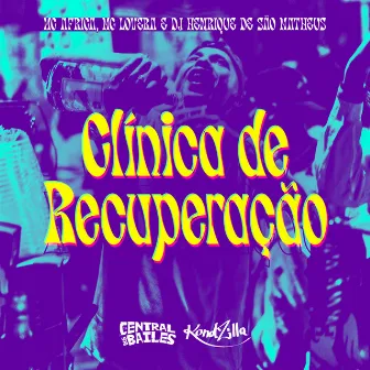 Clinica de Recuperação by DJ Henrique de São Matheus