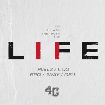 LIFE by 4CHRIST