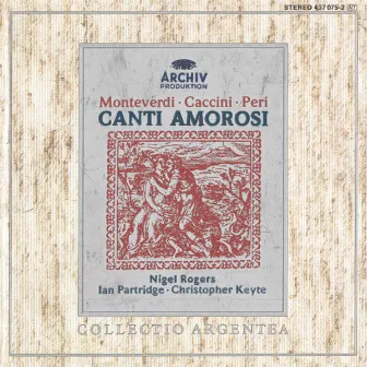 Canti Amorosi by Nigel Rogers