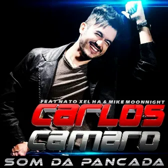 Som da Pancada by Carlos Camaro