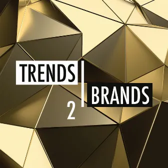 Trends & Brands 2 by Frederic Auger