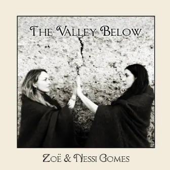 The Valley Below by Nessi Gomes