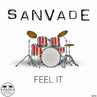 FEEL IT by SANVADE