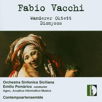 Fabio Vacchi: Wanderer-oktett & Dioniso germogliatore by Fabio Vacchi