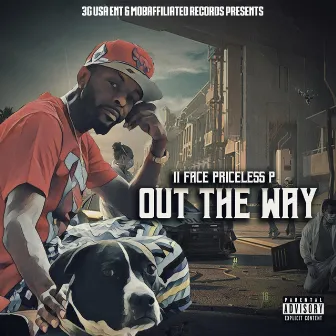 Out the Way by II Face Priceless P