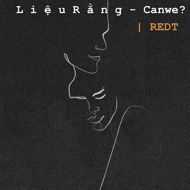 Liệu Rằng - Canwe