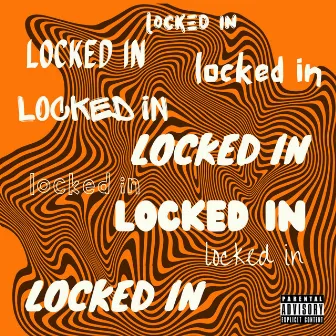 Locked In by Jae.Joven