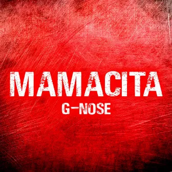 Mamacita by G-Nose