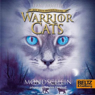 Warrior Cats - Die neue Prophezeiung. Mondschein (II, Folge 2) by Erin Hunter