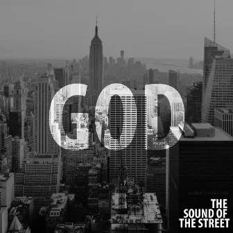 The Sound of the Street by God