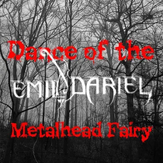 Dance of the Metalhead Fairy by Emil & Dariel