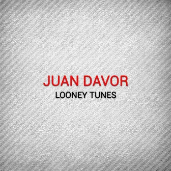 Looney Tunes by Juan Davor