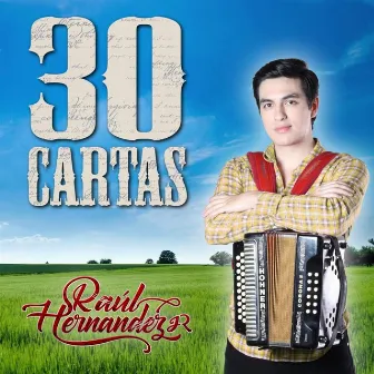 30 Cartas by Raúl Hernández Jr.