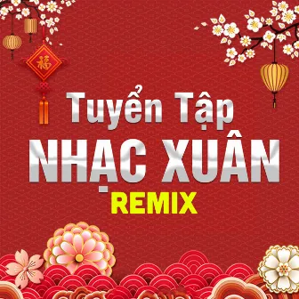 Tuyển Tập Nhạc Xuân Remix 2023 by Kim Ngân