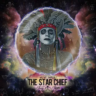 The Star Chief by Joey Stylez