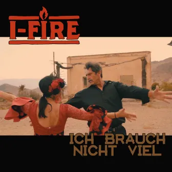 Ich brauch nicht viel by I-FIRE