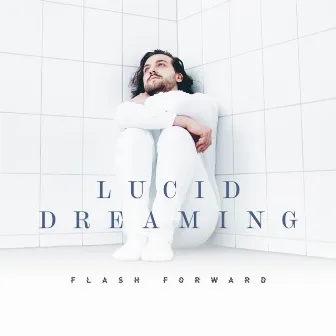 Lucid Dreaming by Flash Forward