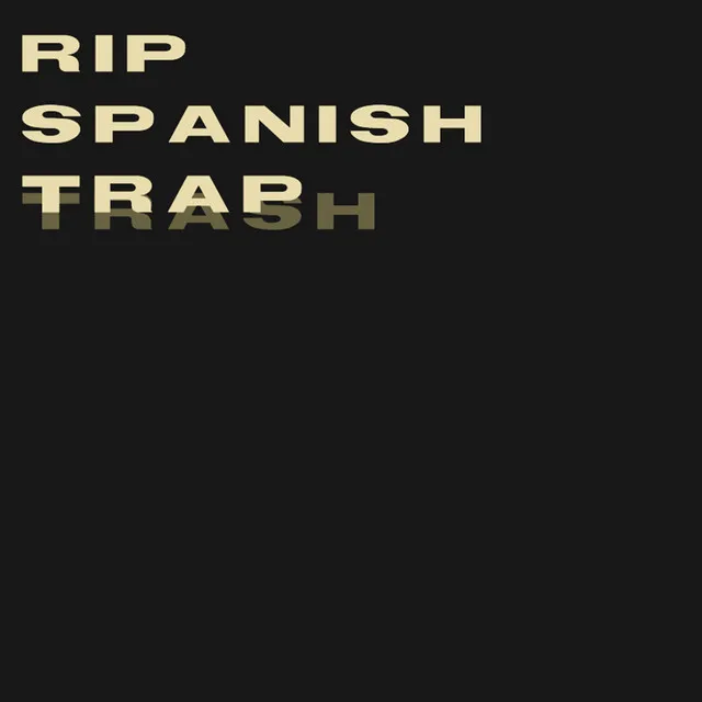 Rip Spanish Trap