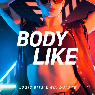 Body Like by Logic Bits