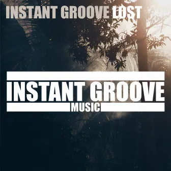 Lost by Instant Groove