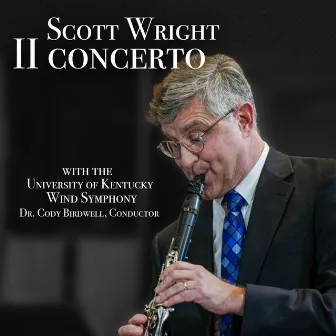 II Concerto (For Clarinet in Bb) by Scott Wright