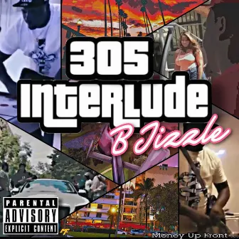 305 Interlude by Bjizzle