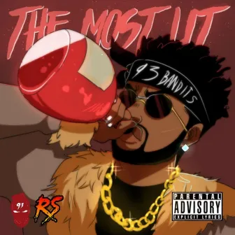 The Most Lit by Rashad Stark