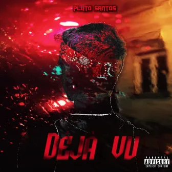 Deja Vu by Pluto Santos