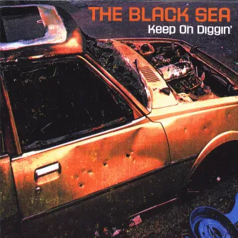 Keep On Diggin' by The Black Sea