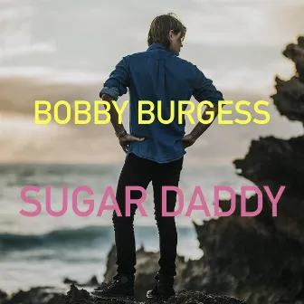 Sugar Daddy by Bobby Burgess