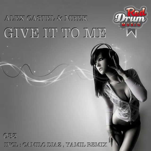 Give It To Me - Yamil Remix