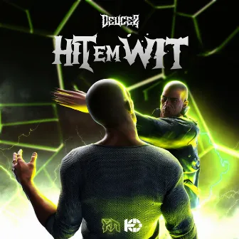 Hitem Wit by DEUCEZ