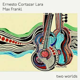 Two Worlds by Ernesto Cortazar Lara