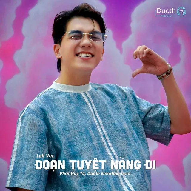 Đoạn Tuyệt Nàng Đi - Ducth Lo-Fi