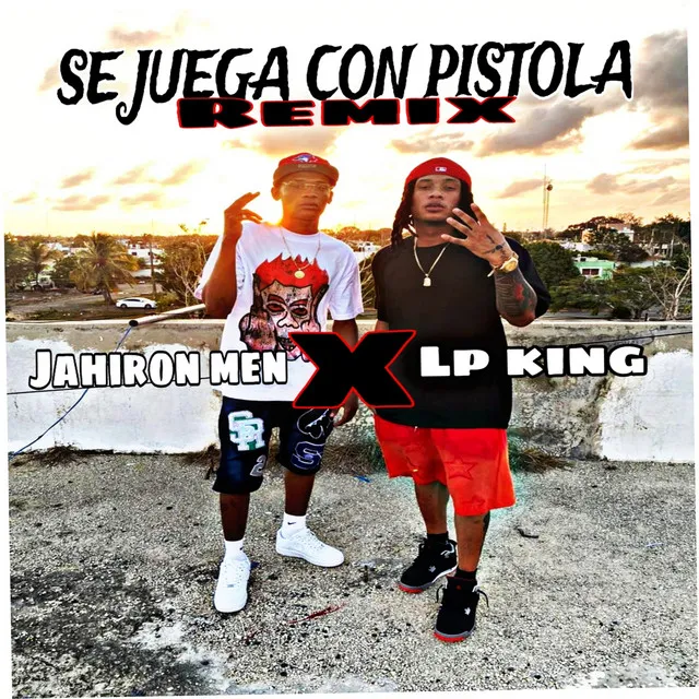 Se Juega Con Pistola - Remix