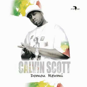 Domou Rewmi by Calvin Scott