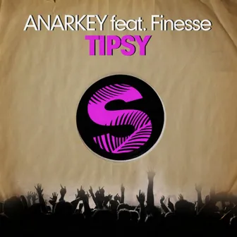 Tipsy (feat. Finesse) by Anarkey