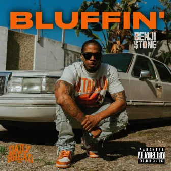 Bluffin' by Benji Stone