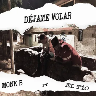 Déjame Volar by MONK B