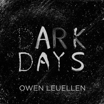 Dark Days by Owen Leuellen