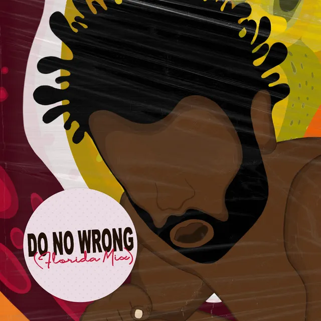 Do No Wrong - Florida Mix