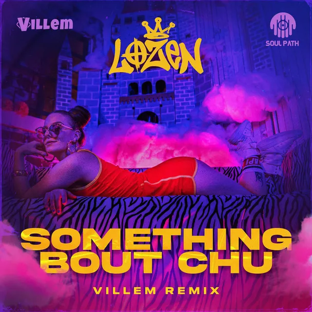 Something Bout Chu - Villem Remix